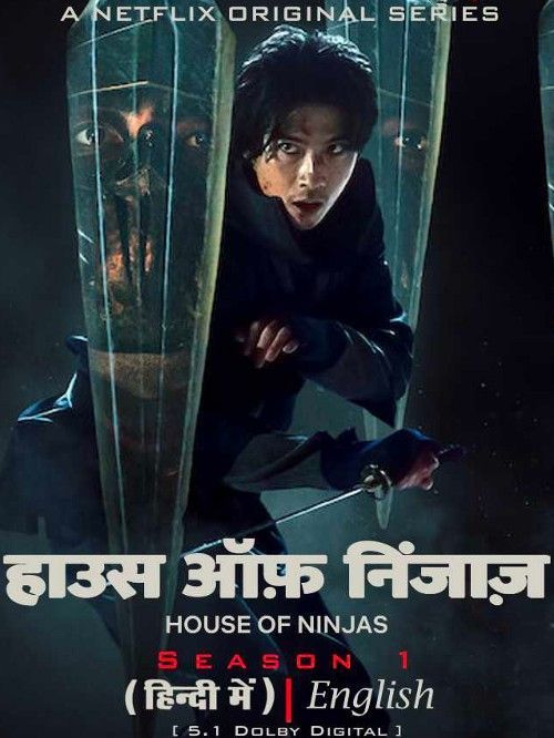 House of Ninjas (Season 1) (2024) Hindi Dubbed TV Series HDRip 720p 480p
