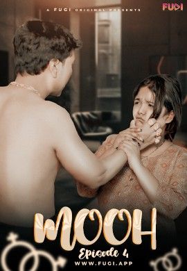 Mooh S01E04 (2023) Hindi Fugi Web Series HDRip 720p 480p Movie download