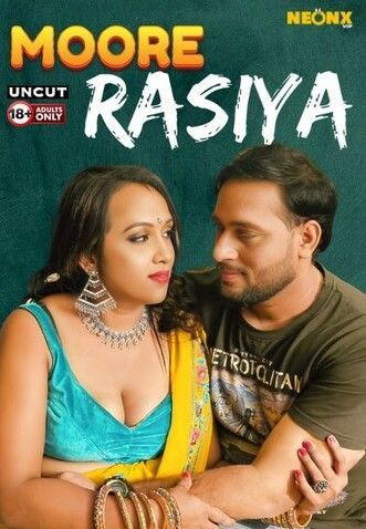 Moore Rasiya (2024) Hindi NeonX Short Film HDRip 720p 480p